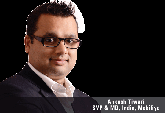 Ankush Tiwari, SVP & MD, India, Mobiliya